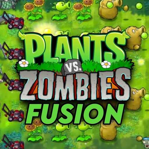 Plant vs Zombie Fusion